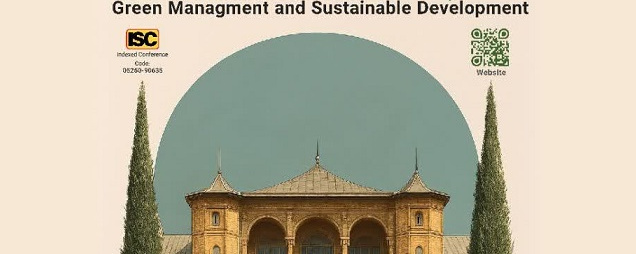 فراخوان اولین کنفرانس ملی مدیریت سبز و توسعه پایدار بنیان منتشر شد